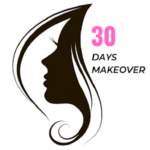 30 Days Makeover – Beauty Care at Home