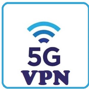 5G  VPN 2022- Secure VPN  2022‏