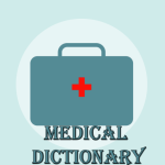 Medical Dictionary